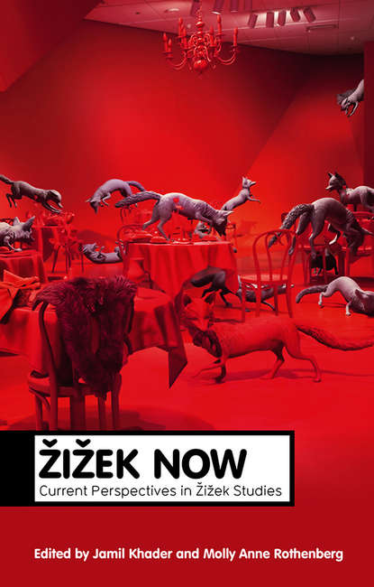 Khader Jamil — Zizek Now. Current Perspectives in Zizek Studies