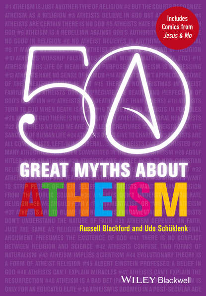 Sch?klenk Udo — 50 Great Myths About Atheism