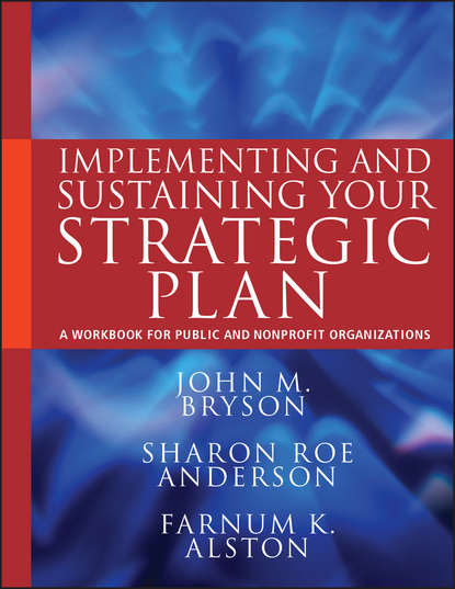 John M. Bryson — Implementing and Sustaining Your Strategic Plan