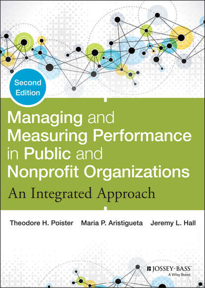 Managing and Measuring Performance in Public and Nonprofit Organizations