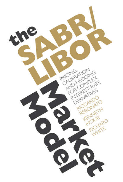 Riccardo Rebonato — The SABR/LIBOR Market Model