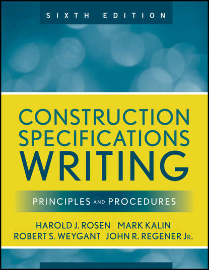 Robert S. Weygant — Construction Specifications Writing