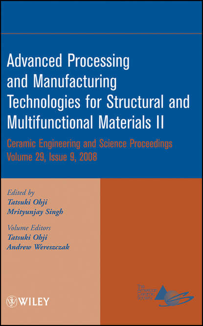 Группа авторов — Advanced Processing and Manufacturing Technologies for Structural and Multifunctional Materials II, Volume 29, Issue 9