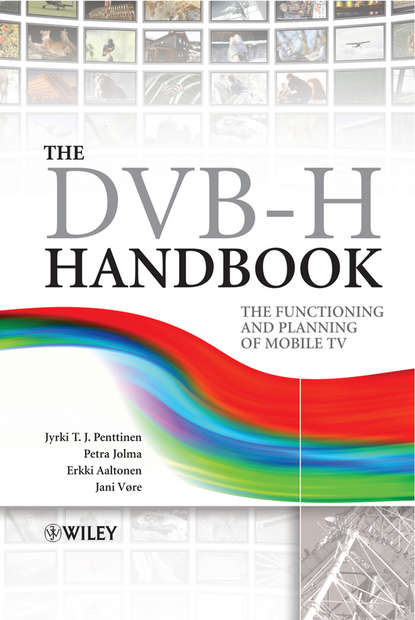 Jyrki T. J. Penttinen — The DVB-H Handbook