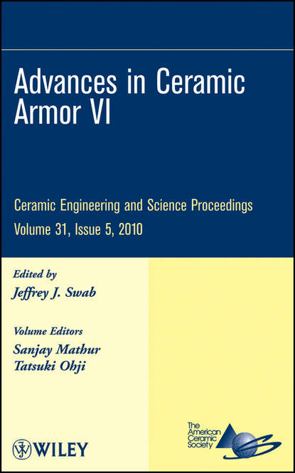 Группа авторов — Advances in Ceramic Armor VI, Volume 31, Issue 5