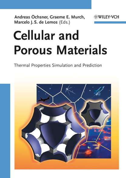 Группа авторов — Cellular and Porous Materials