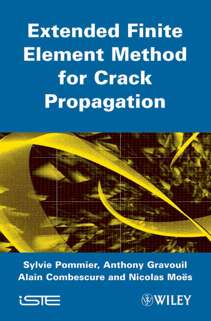 

Extended Finite Element Method for Crack Propagation