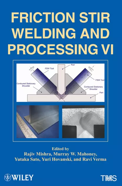 Friction Stir Welding and Processing VI – download pdf on LitRes