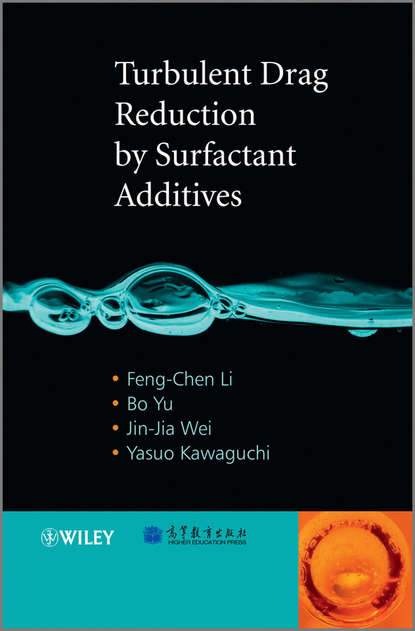 Feng-Chen Li — Turbulent Drag Reduction by Surfactant Additives