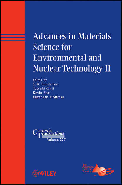 Группа авторов — Advances in Materials Science for Environmental and Nuclear Technology II