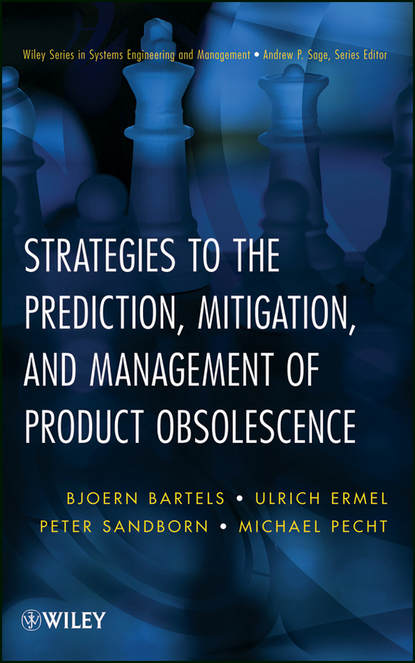 Peter Sandborn — Strategies to the Prediction, Mitigation and Management of Product Obsolescence