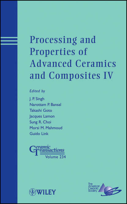 

Processing and Properties of Advanced Ceramics and Composites IV