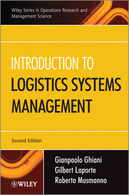 Gianpaolo Ghiani — Introduction to Logistics Systems Management