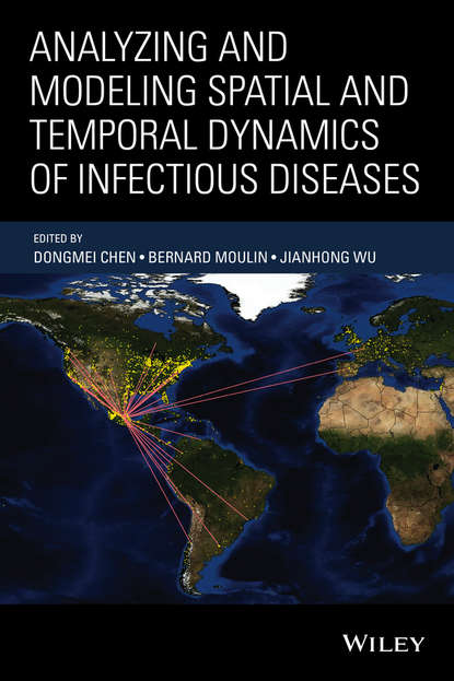 

Analyzing and Modeling Spatial and Temporal Dynamics of Infectious Diseases