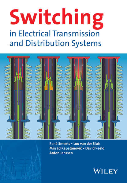 Ren? Smeets — Switching in Electrical Transmission and Distribution Systems