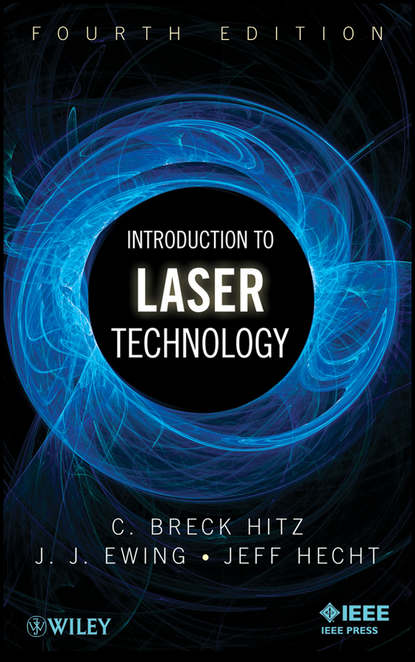 Jeff Hecht — Introduction to Laser Technology