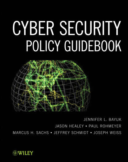 Jennifer L. Bayuk — Cyber Security Policy Guidebook