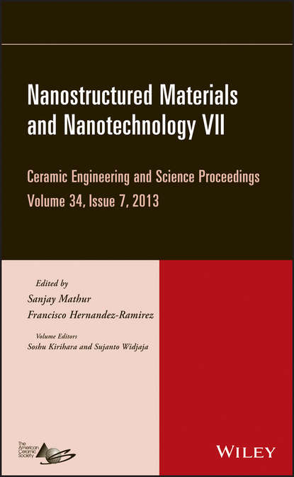 Группа авторов — Nanostructured Materials and Nanotechnology VII, Volume 34, Issue 7