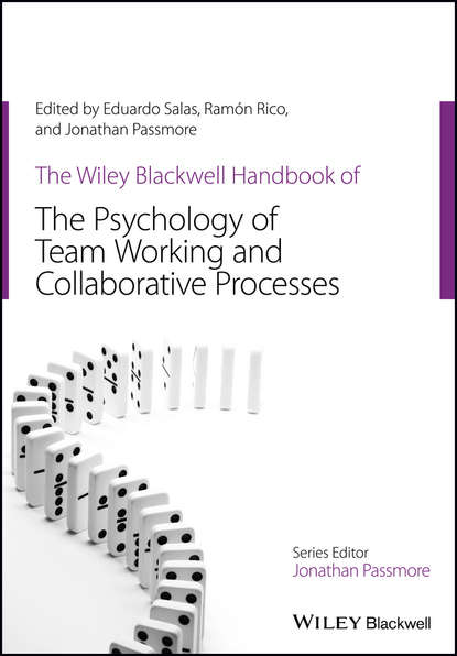 Eduardo Salas — The Wiley Blackwell Handbook of the Psychology of Team Working and Collaborative Processes