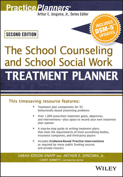 David J. Berghuis — The School Counseling and School Social Work Treatment Planner, with DSM-5 Updates, 2nd Edition