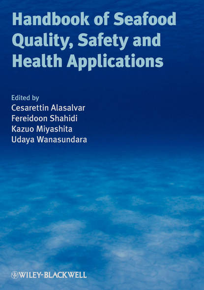 

Handbook of Seafood Quality, Safety and Health Applications