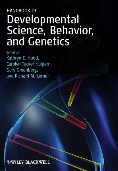 Группа авторов — Handbook of Developmental Science, Behavior, and Genetics