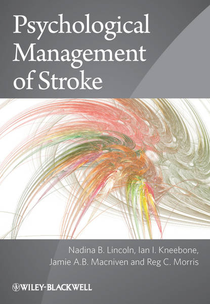 Nadina B. Lincoln — Psychological Management of Stroke