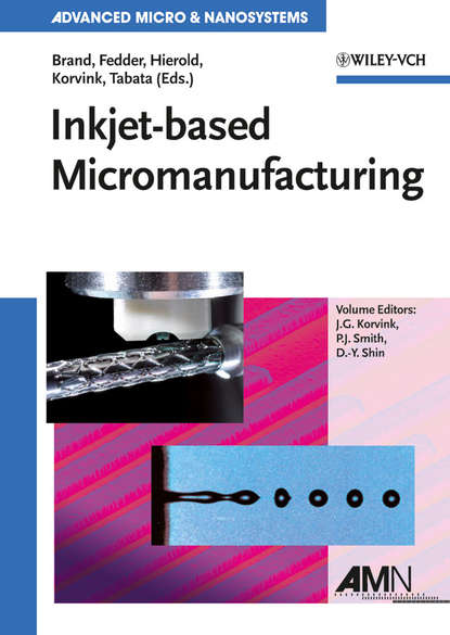 Группа авторов — Inkjet-based Micromanufacturing