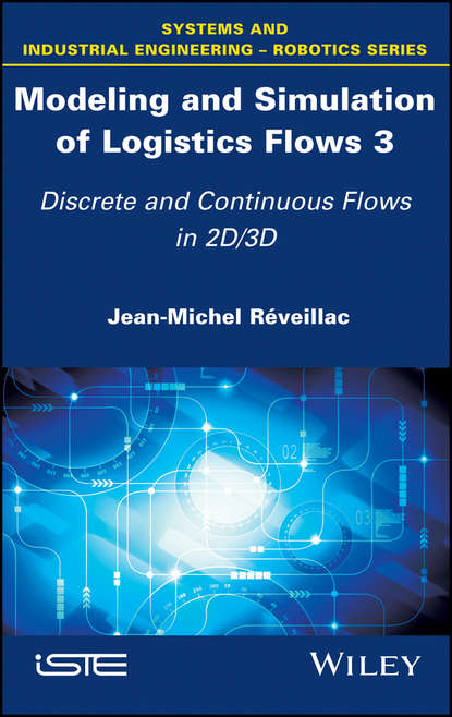 Jean-Michel Reveillac — Modeling and Simulation of Logistics Flows 3