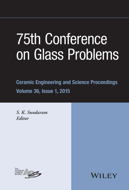 Группа авторов — 75th Conference on Glass Problems