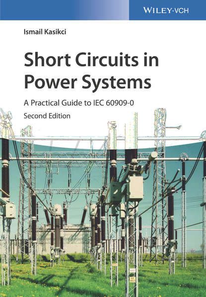 Ismail Kasikci — Short Circuits in Power Systems