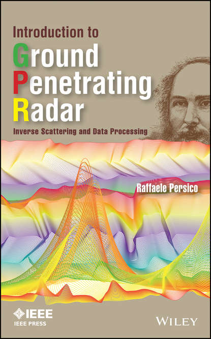 Raffaele Persico — Introduction to Ground Penetrating Radar