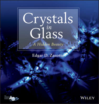 E. D. Zanotto — Crystals in Glass