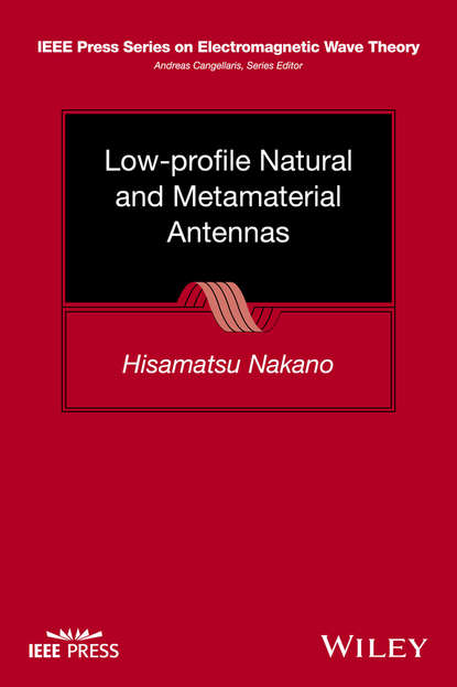 Hisamatsu Nakano — Low-profile Natural and Metamaterial Antennas