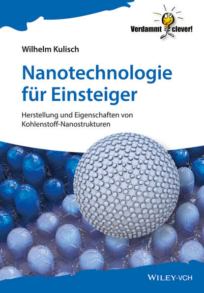 Wilhelm Kulisch — Nanotechnologie f?r Einsteiger