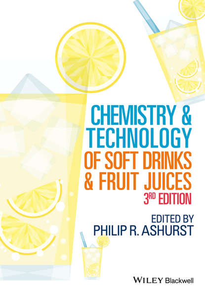 Philip R. Ashurst — Chemistry and Technology of Soft Drinks and Fruit Juices