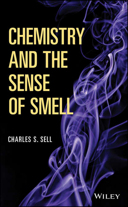 Charles S. Sell — Chemistry and the Sense of Smell