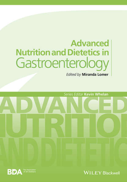 Группа авторов — Advanced Nutrition and Dietetics in Gastroenterology