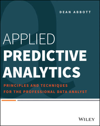 Dean Abbott — Applied Predictive Analytics