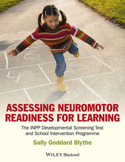 Sally Goddard Blythe — Assessing Neuromotor Readiness for Learning