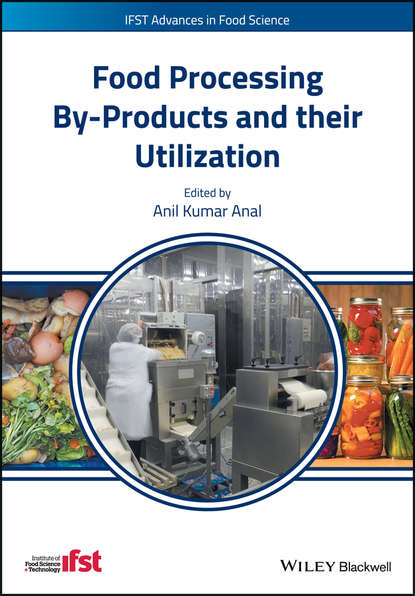 Группа авторов — Food Processing By-Products and their Utilization