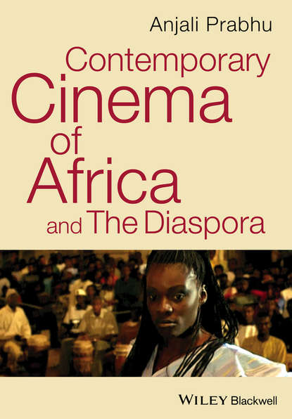 Anjali Prabhu — Contemporary Cinema of Africa and the Diaspora