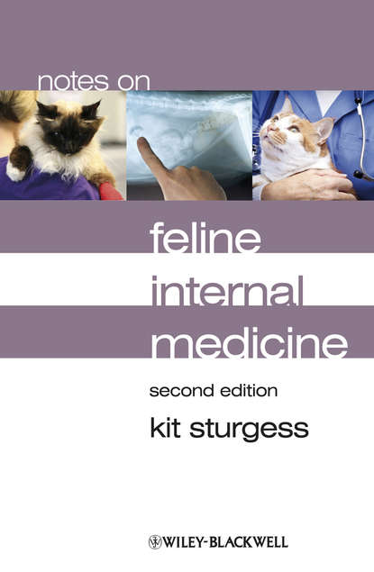 Kit Sturgess — Notes on Feline Internal Medicine