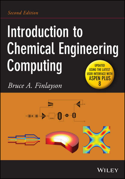 Bruce A. Finlayson — Introduction to Chemical Engineering Computing