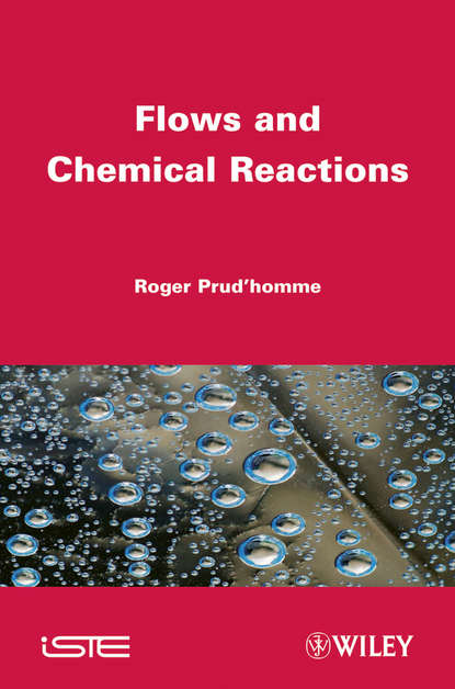 Roger Prud'homme — Flows and Chemical Reactions