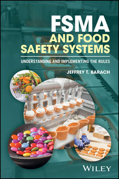 Jeffrey T. Barach — FSMA and Food Safety Systems