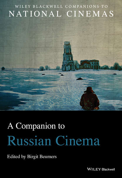 Группа авторов — A Companion to Russian Cinema