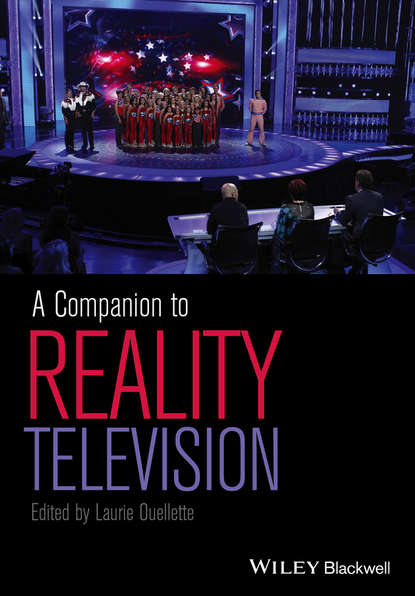 Laurie Ouellette — A Companion to Reality Television