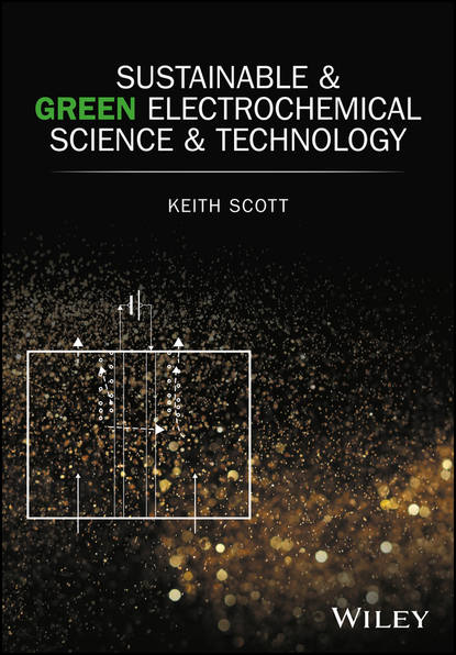 Keith Scott — Sustainable and Green Electrochemical Science and Technology