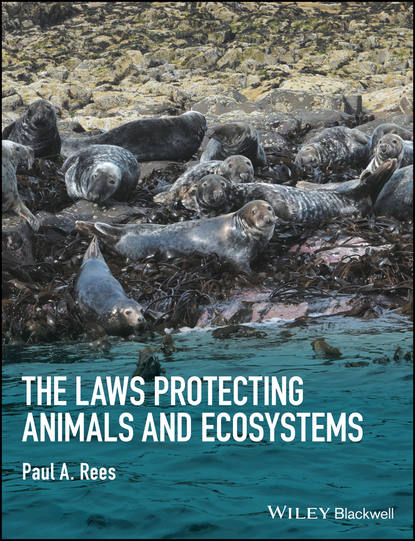 Paul A. Rees — The Laws Protecting Animals and Ecosystems